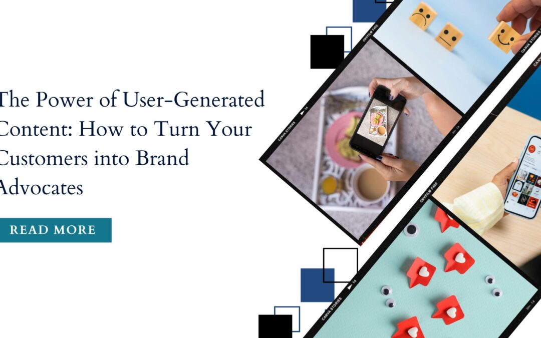 A grid of images with the text ‘The Power of User-Generated Content: How to Turn Your Customers into Brand Advocates’ and a ‘Read Now’ button.